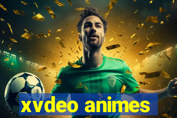 xvdeo animes